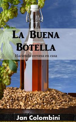 La Buena Botella: Haciendo cerveza en casa