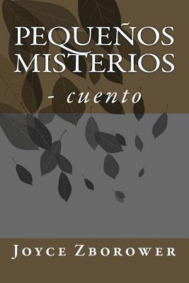 Pequeños Misterios: - cuento