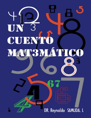 Un Cuento Matemático: Un Cuento Matemático