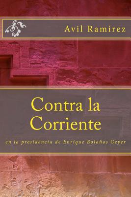 Contra la Corriente: La Presidencia de Enrique Bolaños