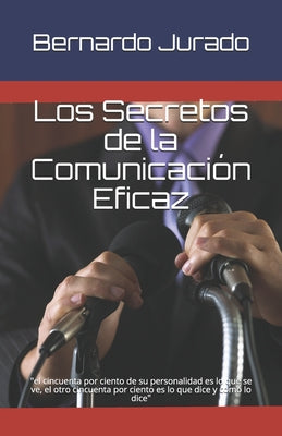 Los secretos de la comunicacion eficaz