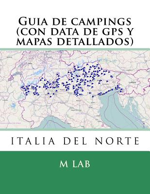 Guia de campings ITALIA DEL NORTE (con data de gps y mapas detallados)