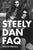 Steely Dan FAQ: All That's Left to Know About This Elusive Band