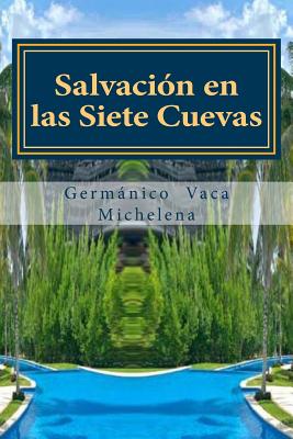 Salvacion en las Siete Cuevas: Salvacion en las Siete Cuevas