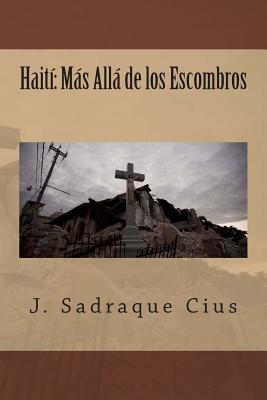 Haití: Más Allá de los Escombros