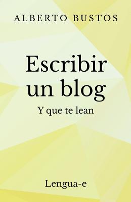 Escribir un blog: y que te lean