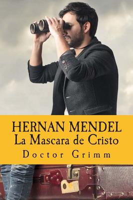 HERNAN MENDEL La Mascara de Cristo: El thriller de Jung