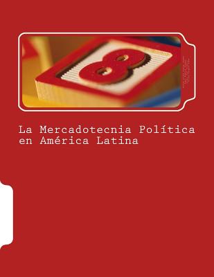 La Mercadotecnia Política en América Latina