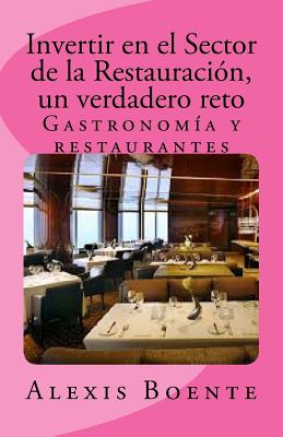 Invertir en el Sector de la Restauración: Un verdadero reto