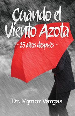 Cuando el Viento Azota: 25 años después