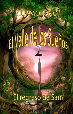 El valle de los sueños 2 (El regreso de Sam)