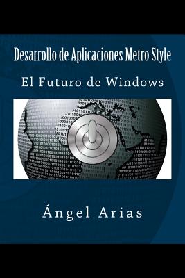 Desarrollo de Aplicaciones Metro Style: El Futuro de Windows