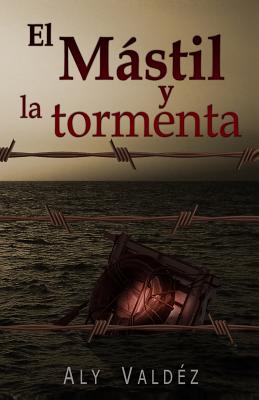 El mastil y la tormenta