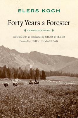 Forty Years a Forester (Second Edition, )