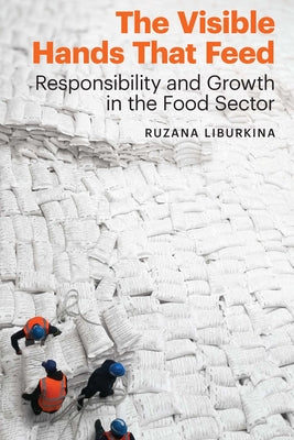 The Visible Hands That Feed: Responsibility and Growth in the Food Sector