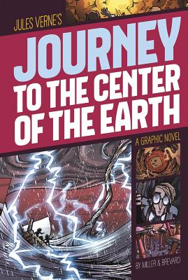 Journey to the Center of the Earth: A Graphic Novel