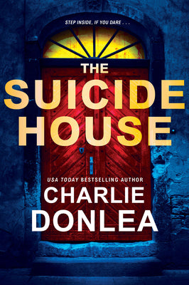 The Suicide House: A Gripping and Brilliant Novel of Suspense