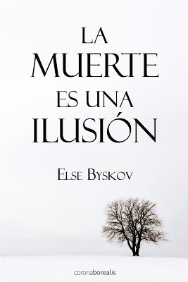 La muerte es una ilusión