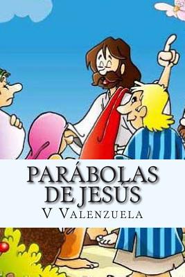 Parábolas de Jesús: Para Niños y Adultos