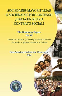 Sociedades mayoritarias o sociedades por consenso: The Democracy Papers No. 10