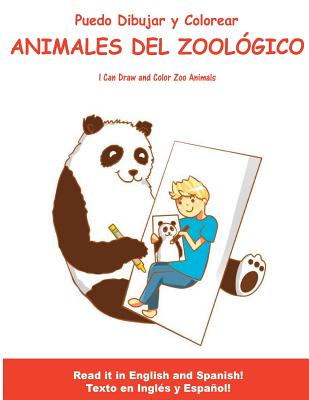 Puedo Dibujar Y Colorear Animales Del Zoologico: I Can Draw and Color Zoo Animals