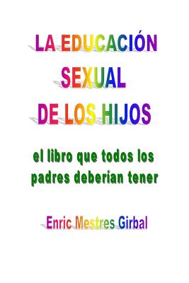 La educacion sexual de los hijos