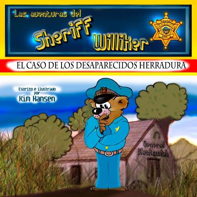 Las aventuras del Sheriff Williker (Spanish Edition): libro No.1: El caso de los desaparecidos herradura