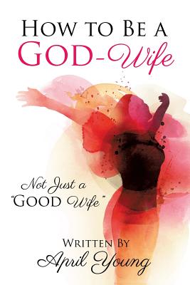 How to Be a God-Wife