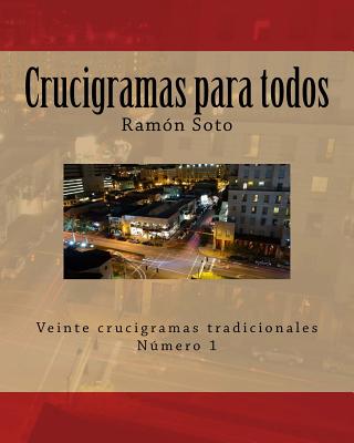 Crucigramas Para Todos: Veinte Crucigramas Tradicionales