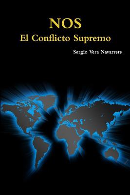 Nos: El Conflicto Supremo: Parte I