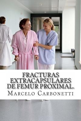 Fracturas extracapsulares de femur proximal.: Osteosíntesis con tornillo-placa deslizante (DHS) versus clavo gamma.