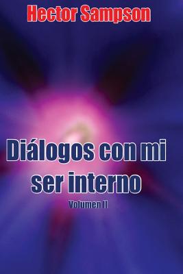 Dialogos con mi ser interno Vol II: Volumen II