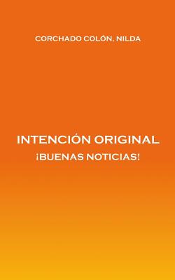 Intención Original: ¡Buenas Noticias!