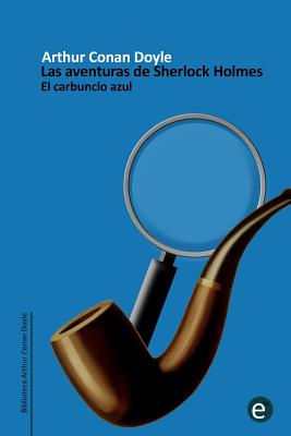 El carbunclo azul: Las aventuras de Sherlock Holmes