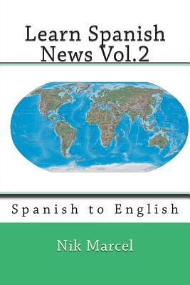 Learn Spanish News Vol.2: Spanish to English