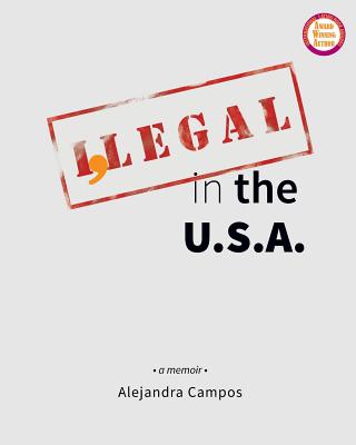 I, Legal in the U.S.A.: a memoir: (Standard Black & White Edition)