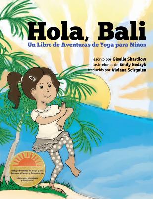 Hola, Bali: Un Libro de Aventuras de Yoga para Niños