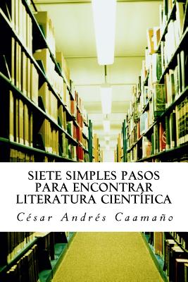 Siete Simples Pasos para Encontrar Literatura Científica