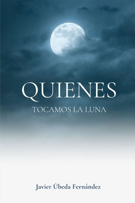 Quienes Tocamos la Luna