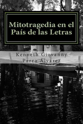 Mitotragedia en el País de las Letras: La Despedida del Lenguaje