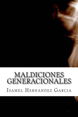 Maldiciones Generacionales: Ficcion o Verdad