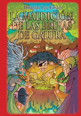 La maldicion de las brujas de Galura