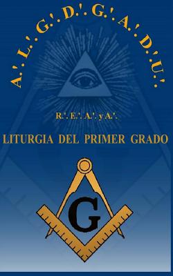 Liturgia del Grado de Aprendiz R.'. E.'. A.'. y A.'.