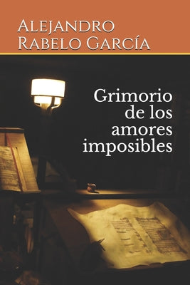 Grimorio de los amores imposibles