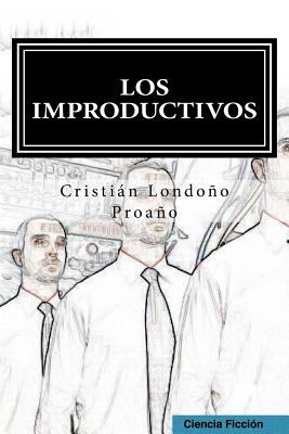 Los Improductivos