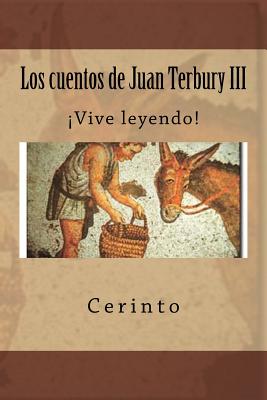 Los cuentos de Juan Terbury III: ¡Vive leyendo!