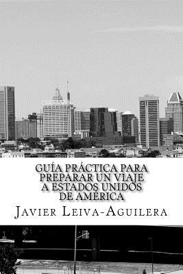 Guía práctica para preparar un viaje a Estados Unidos de América