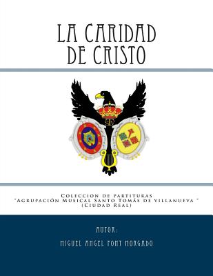 LA CARIDAD DE CRISTO - Marcha Procesional: Partituras para Agrupación Musical