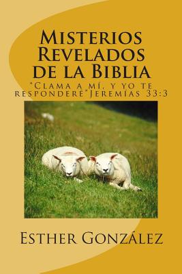 Misterios Revelados de la Biblia: 