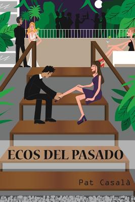 Ecos del Pasado